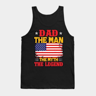 Dad The Man The  Myth The Legend American Flag Tank Top